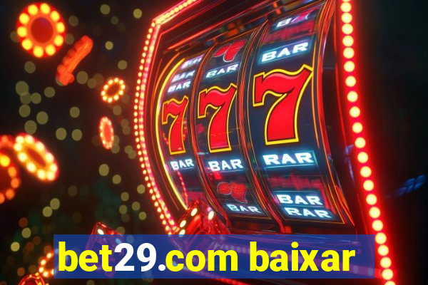 bet29.com baixar